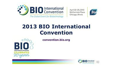 Apr. 22 - 25, 2013 BIO International Convention - Exhibiting (Booth # 4475)