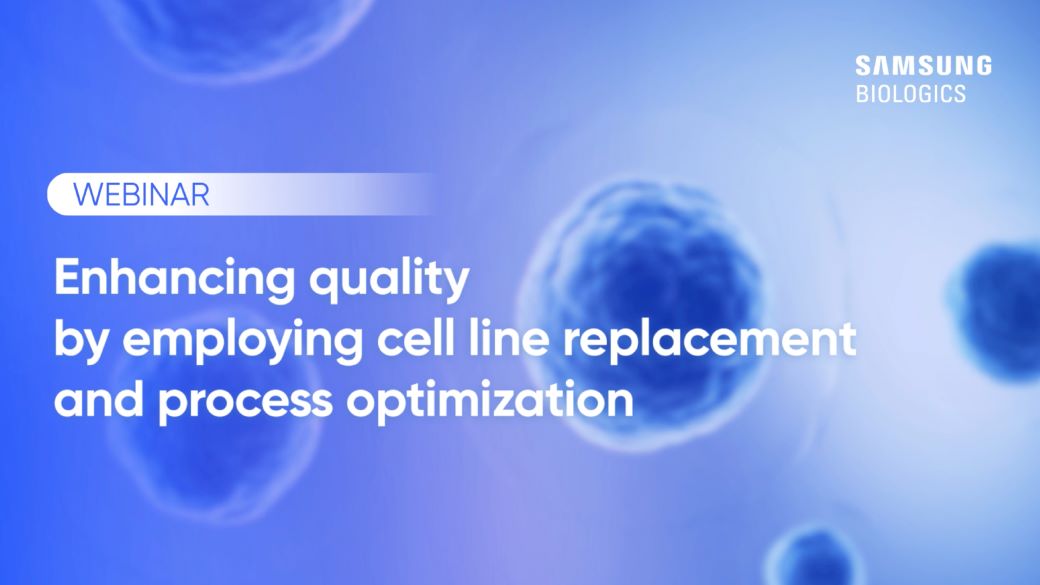 Enhancing quality through cell line replacement and process optimization