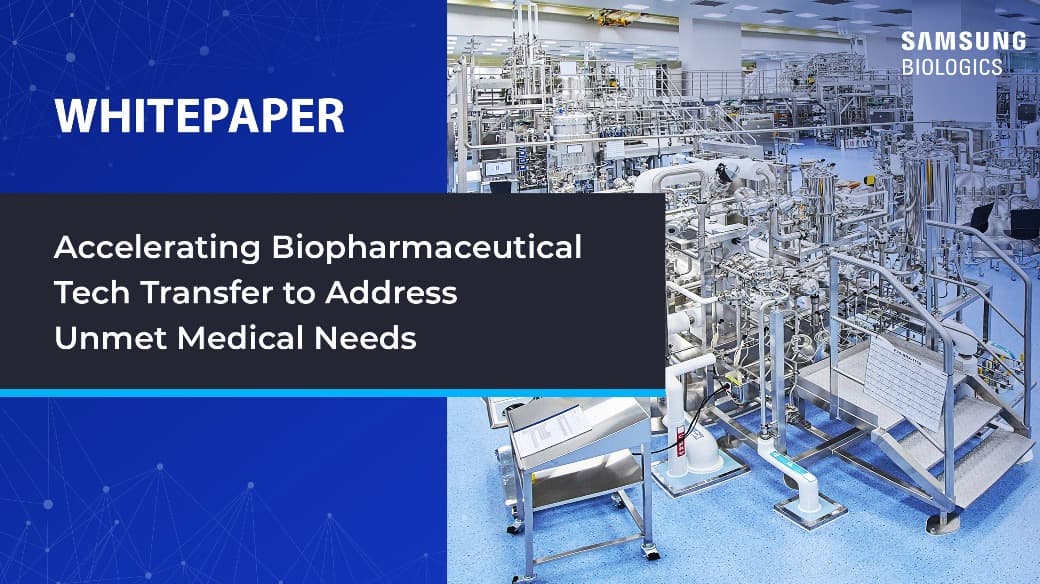 Accelerating biopharmaceutical tech transfer to address unmet medical needs